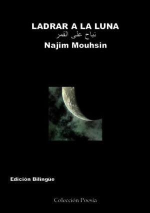 LADRAR A LA LUNA - Najim Mouhsin