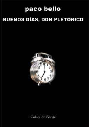 BUENOS DÍAS, DON PLETÓRICO – Paco Bello