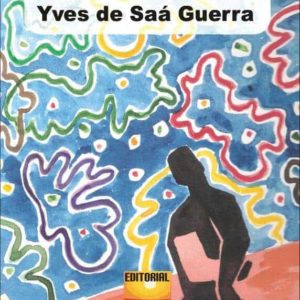 LA PRIMERA EDAD. YVES DE SAÁ GUERRA