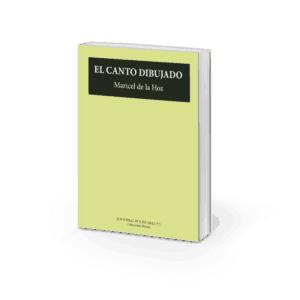 EL CANTO DIBUJADO. MARICEL DE LA HOZ
