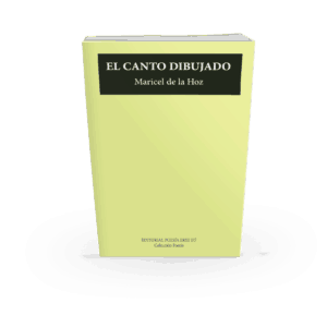 EL CANTO DIBUJADO. MARICEL DE LA HOZ
