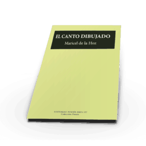 EL CANTO DIBUJADO. MARICEL DE LA HOZ
