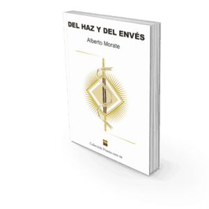 DEL HAZ Y DEL ENVÉS. ALBERTO MORATE