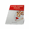 OJOS COMO SOLES. FELIPE ESPÍLEZ MURCIANO - Imagen 5