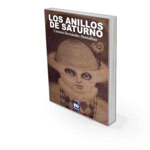 LOS ANILLOS DE SATURNO. CARMEN HERNÁNDEZ MONTALBÁN