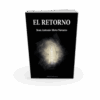 EL RETORNO. JUAN ANTONIO MOTA NAVARRO - Imagen 3