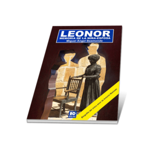 LEONOR. MEMORIA DE LA NIÑA-ESPOSA. MIGUEL ÁNGEL BAAMONDE