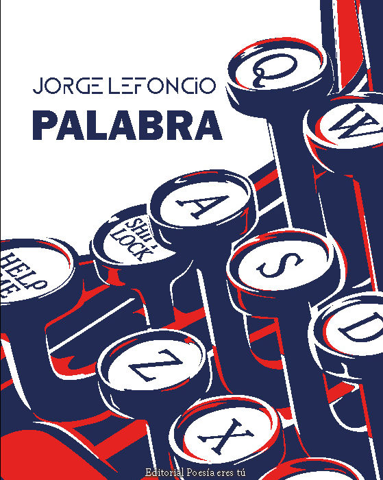 PALABRA. JORGE LEFONCIO