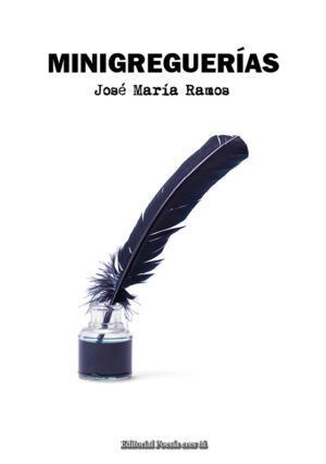 MINIGREGUERÍAS. JOSÉ MARÍA RAMOS