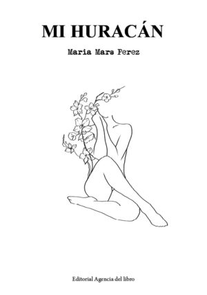 MI HURACÁN. MARIA MARS PEREZ