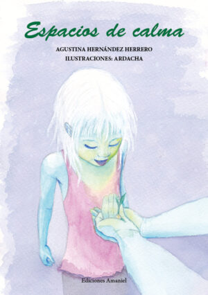 ESPACIOS DE CALMA. AGUSTINA HERNÁNDEZ HERRERO. ARDACHA.