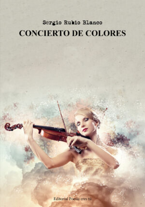 CONCIERTO DE COLORES. SERGIO RUBIO BLANCO