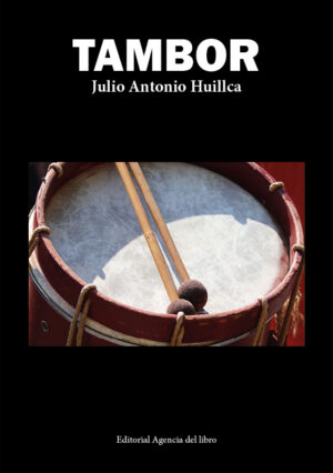 TAMBOR. JULIO ANTONIO HUILLCA