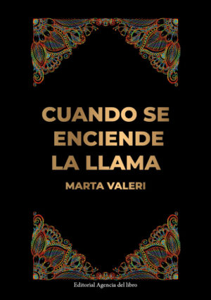 CUANDO SE ENCIENDE LA LLAMA. MARTA VALERI BULLS