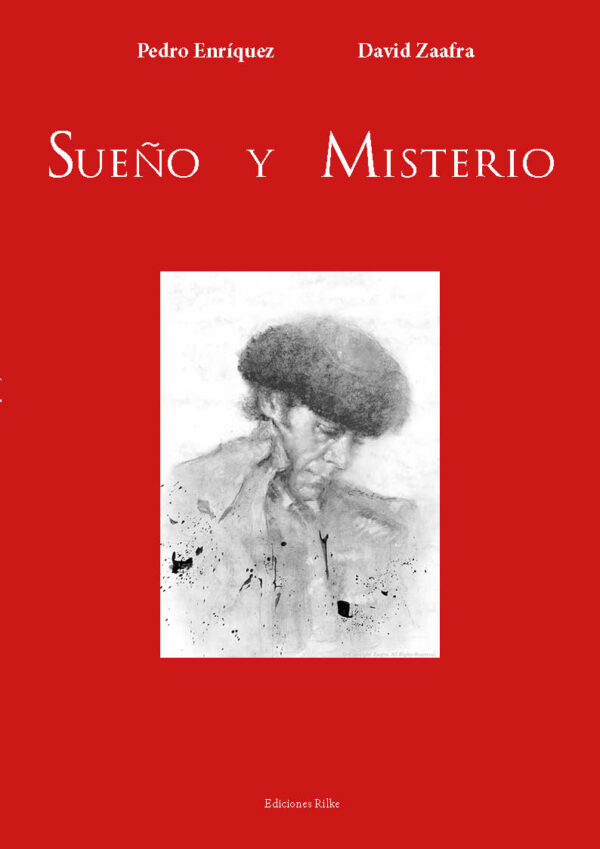 SUEÑO Y MISTERIO. PEDRO ENRÍQUEZ Y DAVID ZAAFRA