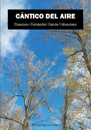CÁNTICO DEL AIRE. FRANCISCO FERNÁNDEZ GARCÍA-VALENCIANO