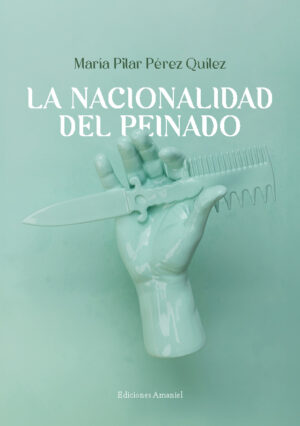 LA NACIONALIDAD DEL PEINADO. MARÍA PILAR PÉREZ QUÍLEZ