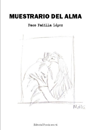 MUESTRARIO DEL ALMA. PACO PADILLA LÓPEZ
