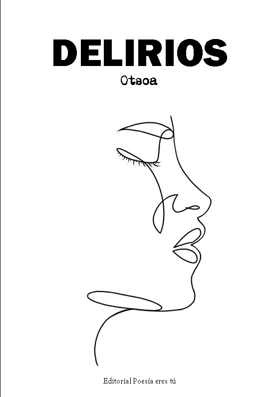 DELIRIOS. OTSOA