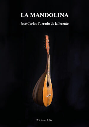 LA MANDOLINA. JOSÉ CARLOS TURRADO DE LA FUENTE