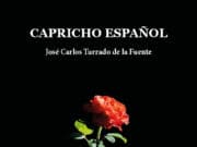 Capricho español, de José Carlos Turrado de la Fuente. Una forma de no ser pisado