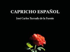 Capricho español, de José Carlos Turrado de la Fuente. Una forma de no ser pisado