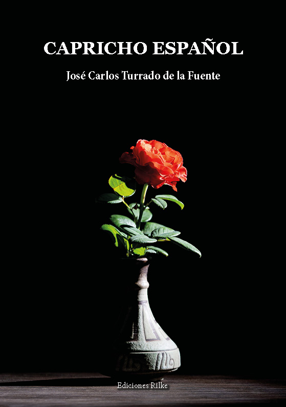 CAPRICHO ESPAÑOL. JOSÉ CARLOS TURRADO DE LA FUENTE