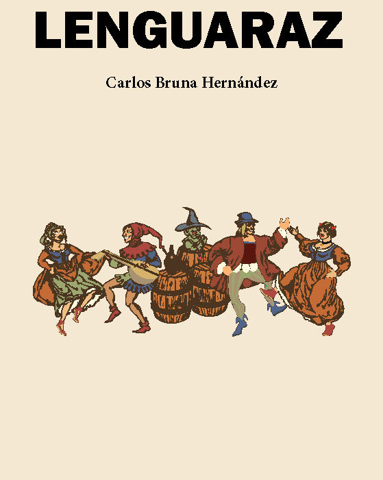 LENGUARAZ. CARLOS BRUNA HERNÁNDEZ