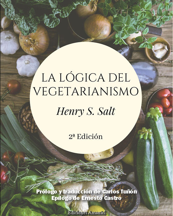 LA LÓGICA DEL VEGETARIANISMO. HENRY. S. SALT