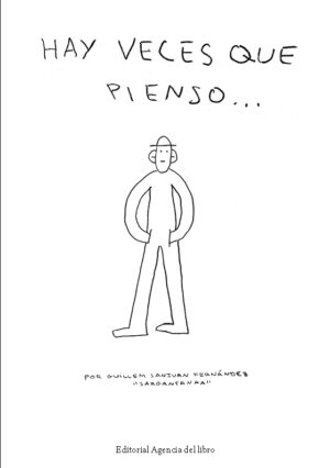 HAY VECES QUE PIENSO… GUILLEM SANJUAN FERNÁNDEZ