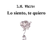 Una joven que escribe con las tripas: sobre «Lo siento, te quiero»