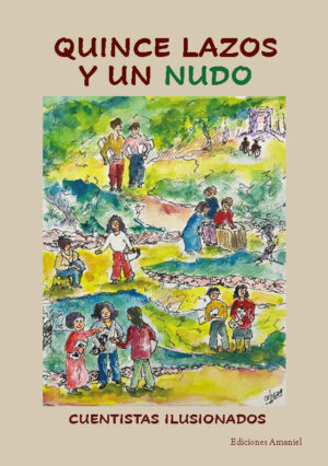 QUINCE LAZOS Y UN NUDO. EDITORES: ISABEL ANA CABEZA GARCÍA Y RAÚL DUEÑAS MONTES