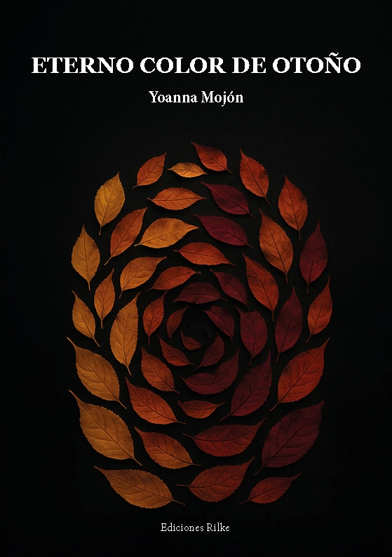 ETERNO COLOR DE OTOÑO. YOANNA MOJÓN