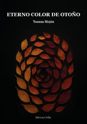ETERNO COLOR DE OTOÑO. YOANNA MOJÓN