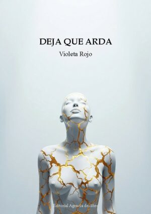 DEJA QUE ARDA. VIOLETA ROJO