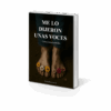 ME LO DIJERON UNAS VOCES. CARLOS JESÚS LEÓN RÍO - Imagen 3