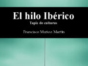 El Hilo Ibérico, de Francisco Muñoz-Martín