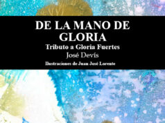 De la mano de Gloria. Tributo a Gloria Fuertes, de José Francisco Devís Capilla: El pacto con la memoria, o cómo la ternura puede ser un acto de resistencia