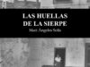 Las huellas de la Sierpe, de María Ángeles Solís del Río. Lo que guardan las piedras empedradas