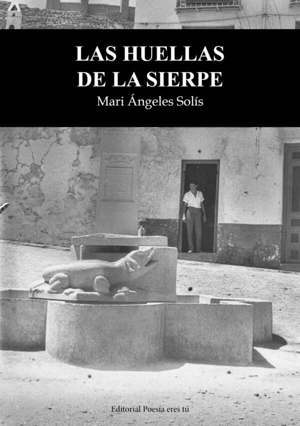 LAS HUELLAS DE LA SIERPE. MARÍA ÁNGELES SOLÍS DEL RÍO