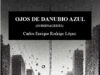 Ojos de Danubio Azul (Ohmenageries), de Carlos Enrique Rodrigo López. La maleta que guardamos sin querer