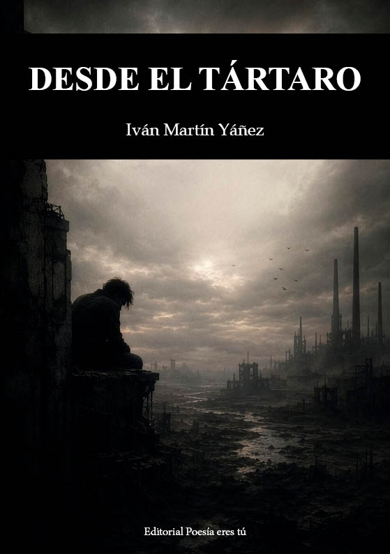DESDE EL TÁRTARO. IVÁN MARTÍN YÁÑEZ