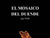 El mosaico del duende, de Igor Wilk. Lo que cabe en una miga de pan