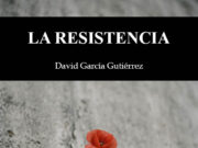 La Resistencia, de David García Gutiérrez. La naranja y el telediario