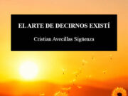 El arte de decirnos existí, de Cristian Avecillas Sigüenza. Caminar sobre los charcos