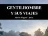 Gentilhombre y sus viajes de Mario Miguel Ojeda Ramírez: La libreta sobre la mesa Portada de GENTILHOMBRE Y SUS VIAJES. MARIO MIGUEL OJEDA RAMÍREZ